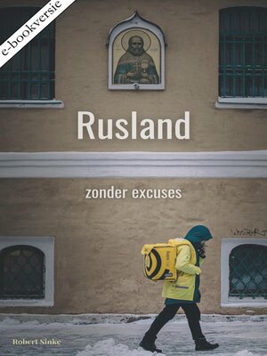cover image of Rusland – zonder excuses